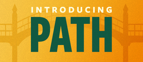 Introducing PATH